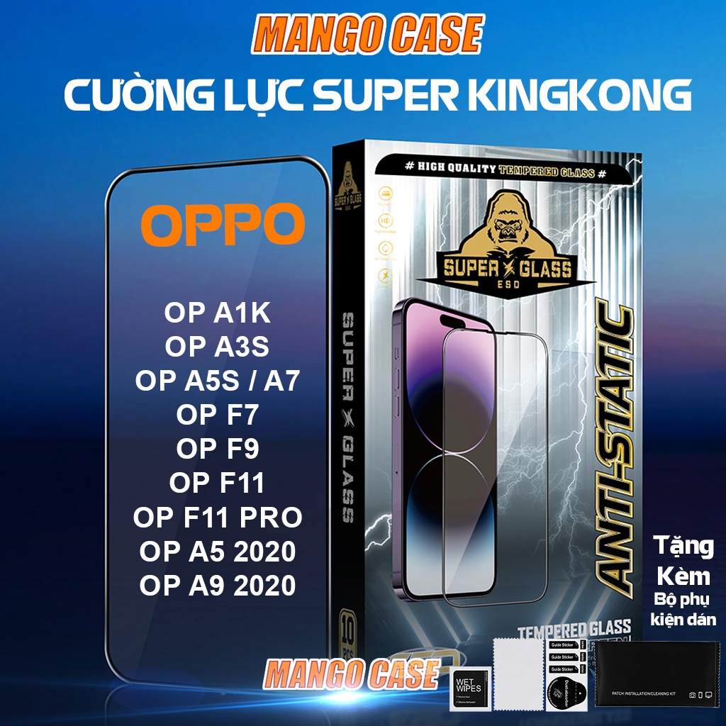 Kính cường lực Oppo A1K A3S A5S A7 F7 F9 F11 PRO A5 2020 A9 2020, Full màn Super Kingkong ESD