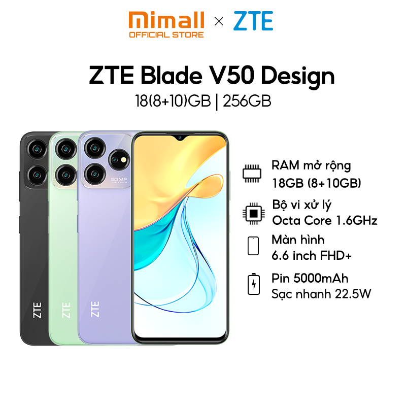Điện Thoại ZTE Blade V50 Design | 18GB/256GB | 6.6'' Full HD+ | Octa Core 1.6GHZ | 5000mAh