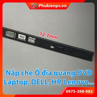 Nắp che ổ đĩa dvd quang dày 12.7mm laptop máy tính đồng bộ dell, hp, lenovo