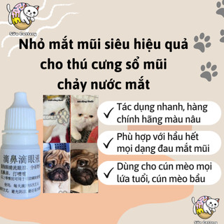 Nhỏ mắt mũi thần thánh cho chó mèo bị viêm mí, chảy nước mắt, hắt hơi, sổ mũi