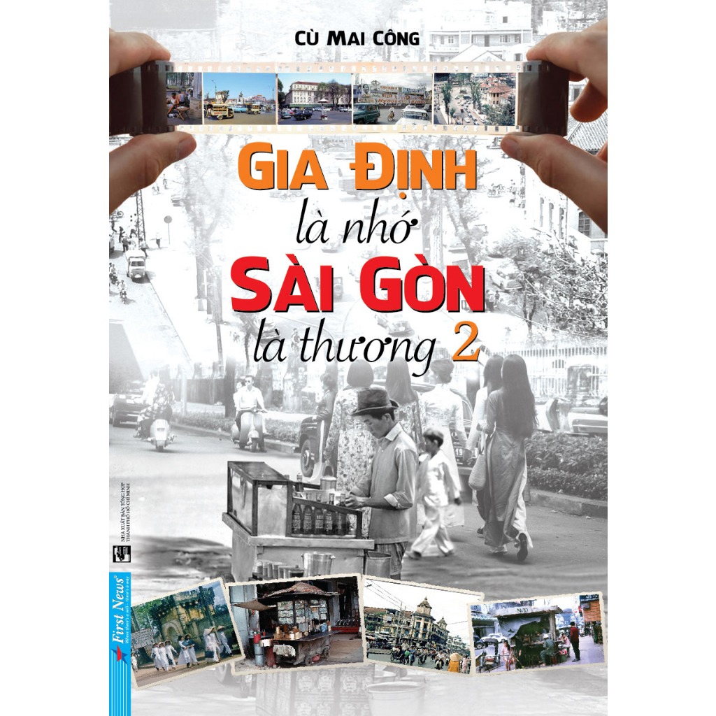 Sách - Combo Gia Định Là Nhớ Sài Gòn Là Thương Tập 1 + Tập 2 - First News
