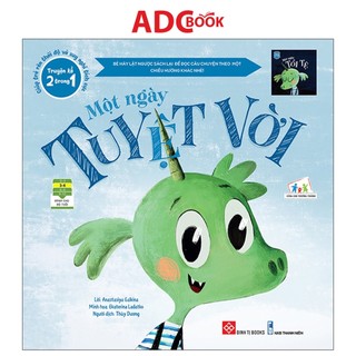 Sách- truyện kể 2 trong 1 - giúp trẻ rèn thái độ và suy nghĩ tích cực - một ngày tuyệt vời - một ngày tồi tệ
