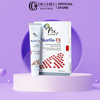  Kem Dưỡng Da Mờ Thâm Tàn Nhang Fixderma Skarfix-TX Cream 15g Tranexamic Acid  2% ,Kojic Dipalmitate  2% 