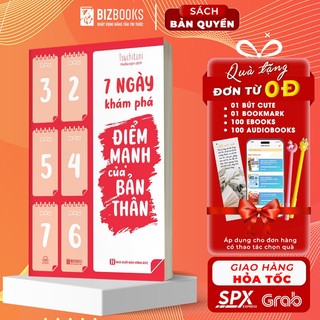 Sách 7 ngày khám phá điểm mạnh của bản thân - phát huy điểm mạnh để có cuộc sống lý tưởng - bizbooks