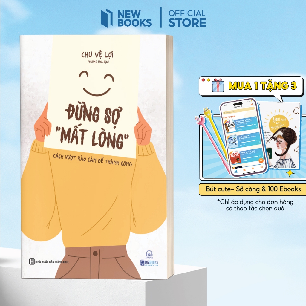 Sách - Đừng Sợ "Mất Lòng" - Cách Vượt Rào Cản Để Thành Công - Bizbooks