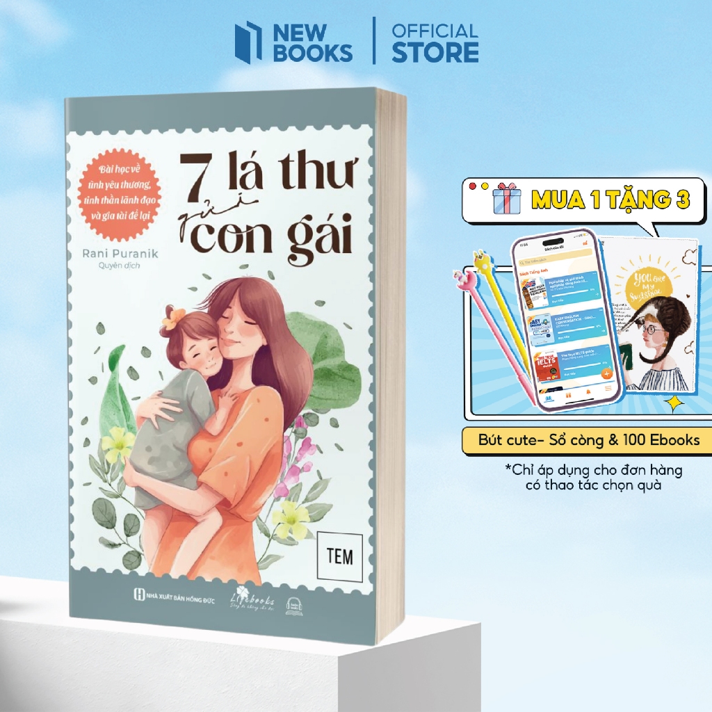 Sách 7 Lá Thư Gửi Con Gái: Bài Học Về Tình Yêu Thương, Tinh Thần Lãnh Đạo Và Gia Tài Để Lại Phát Bizbooks