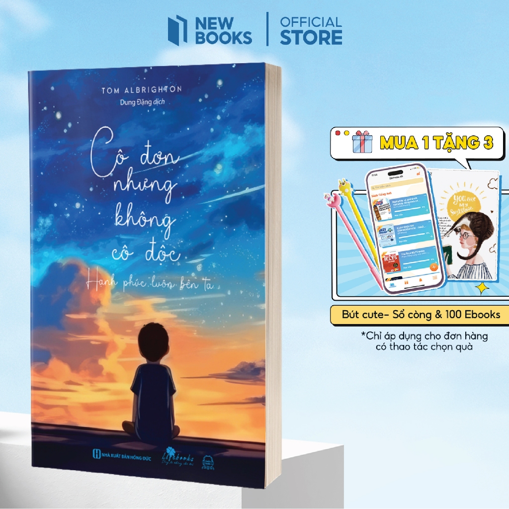 Sách Cô Đơn Nhưng Không Cô Đ.ộc: Hạnh Phúc Luôn Bên Ta Phát triển bản thân Tác Giả Tom Albrighton Bizbooks