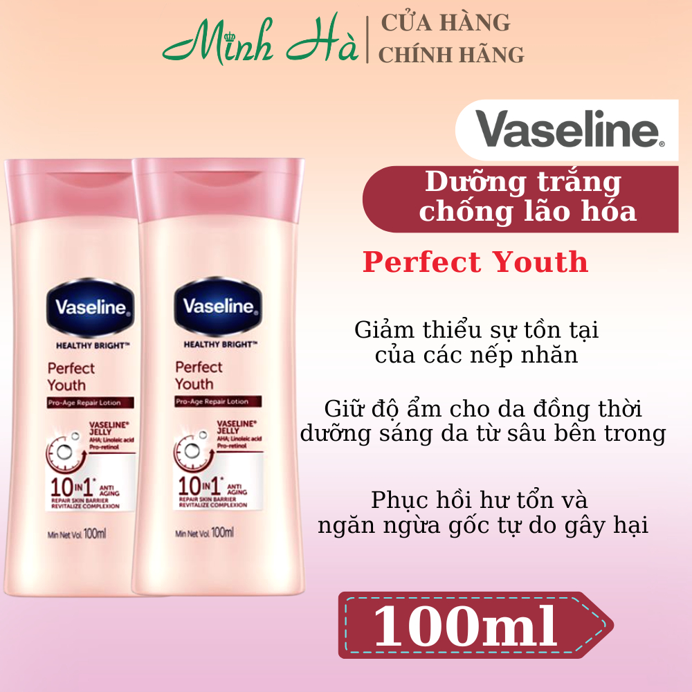 Sữa dưỡng thể Vaseline Healthy Bright Perfect Youth 100ml dưỡng sáng da và cải thiện nếp nhăn