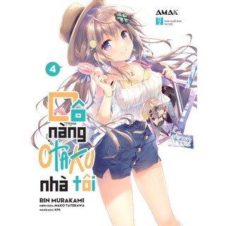 Sách cô nàng otaku nhà tôi - tập 4 - tặng kèm bookmark + móc khoá - light novel - amak