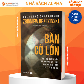 Sách - bàn cờ lớn: hé lộ chiến lược giúp mỹ duy trì vị trí siêu cường