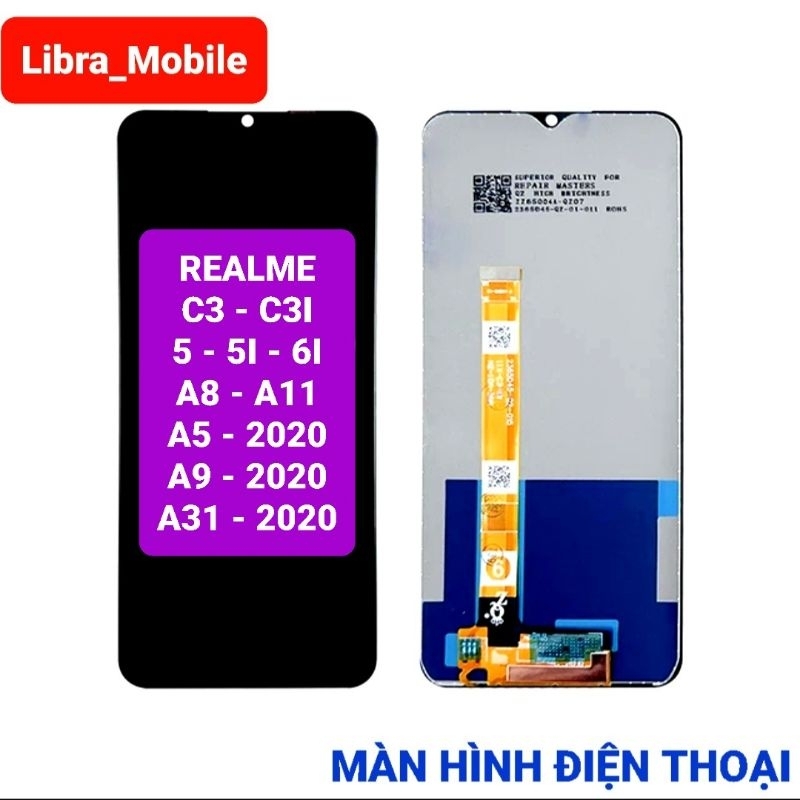 Màn hình realme c3 - 3i - 5 - 5i - 6i - a8 - a11 - a9/2020 - a5/2020 - a31/2020