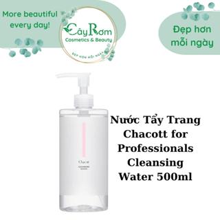 Nước Tẩy Trang Chacott for Professionals Cleansing Water 500ml Cây Rơm Cosmetics
