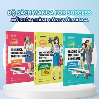 SÁCH - Bộ sách Manga for Success: Dẫn dắt đội nhóm, Xây dựng mối quan hệ, Tư duy tích cực