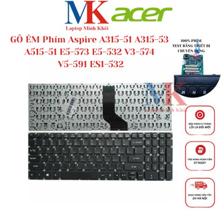 Bàn phím acer aspire e5-575 e5-752 e5-574 e5-772 e5-532 e5-573 zin laptopminhkhoi