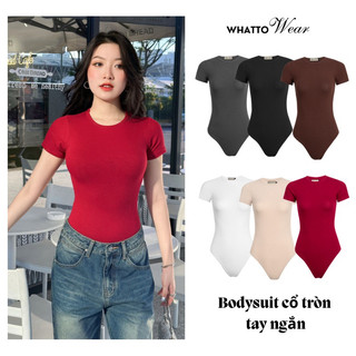 Bodysuit cổ tròn tay ngắn thun gân đũa cotton co giãn 4 chiều - Whattowear