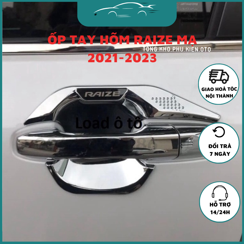 Ốp tay nắm, hõm cửa xe Toyota Raize 2021-2022-2023 mạ crom cao cấp