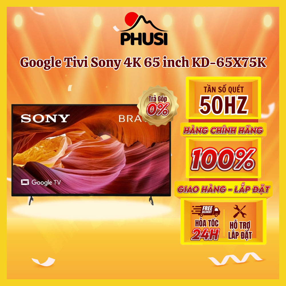- Google Tivi Sony 4K 65 inch KD-65X75K