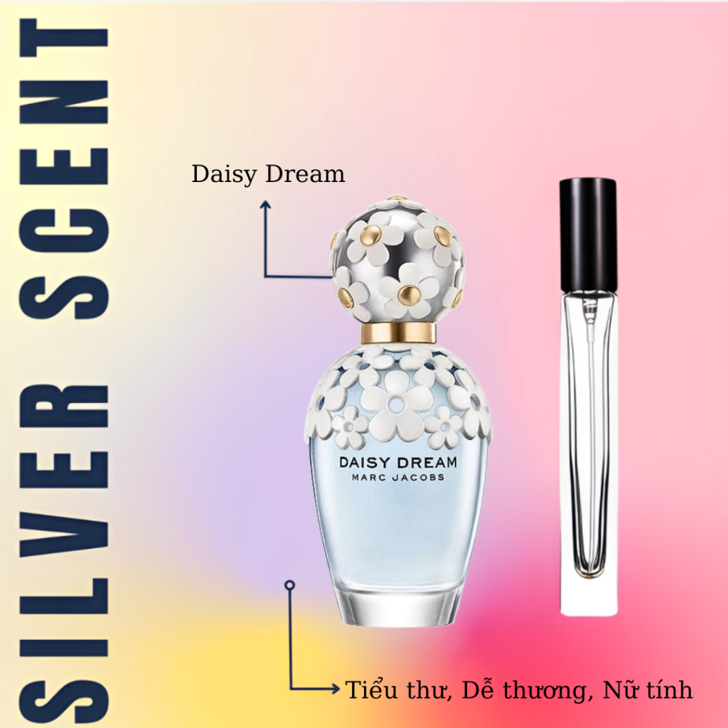[ Silver Scent ] | Nước hoa M.J Daisy Dream dạng chiết (5ml/10ml)