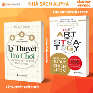  Lẻ Combo Sách Hay Nên Đọc: Lý thuyết trò chơi ứng dụng trong cuộc sống thường ngày + Nghệ thuật tư duy chiến lược 