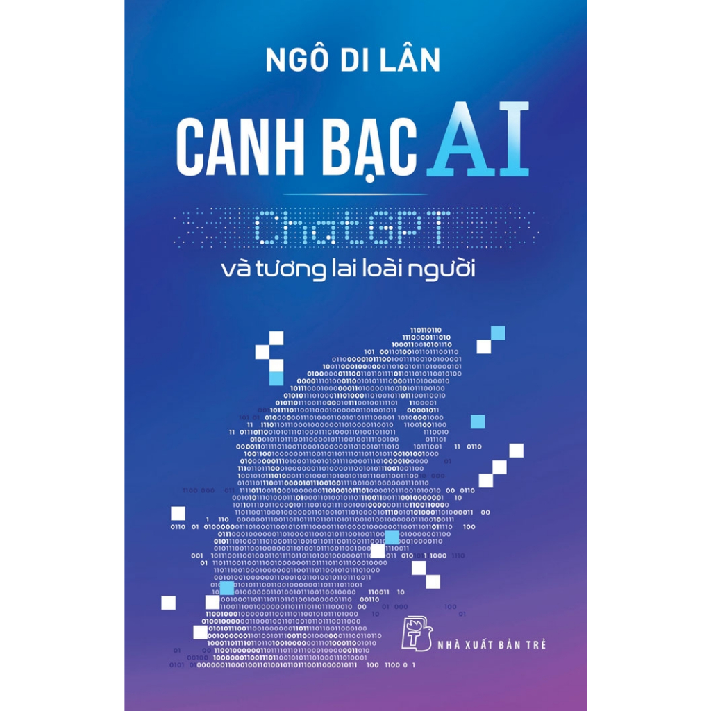 Sách - Canh bạc AI - ChatGPT và tương lai loài người - Ngô Di Lân