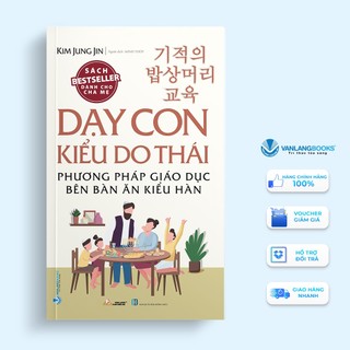 Sách Vanlangbooks - Dạy Con Kiểu Do Thái - Phương Pháp Giáo Dục Bên Bàn Ăn Kiểu Hàn