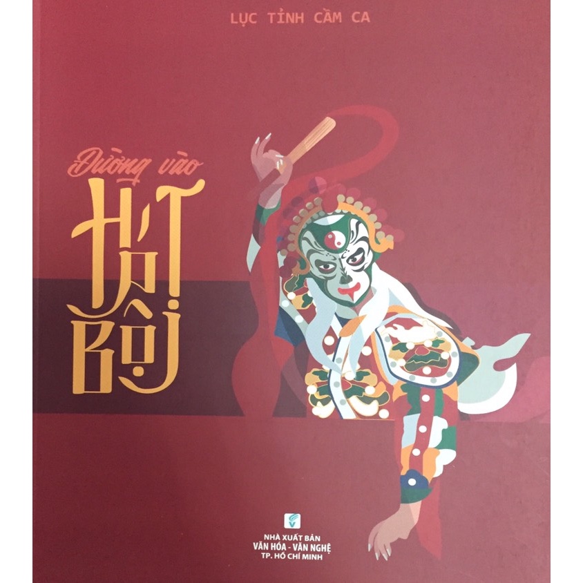 Sách - Đường Vào Hát Bội (NXB Văn Hoá Văn Nghệ)