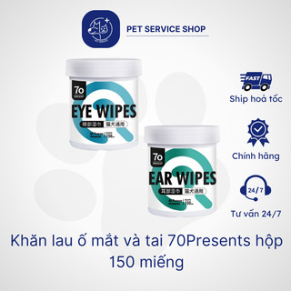 Khăn lau ố mắt và tai 70Presents hộp 150 miếng PETSERVICE.