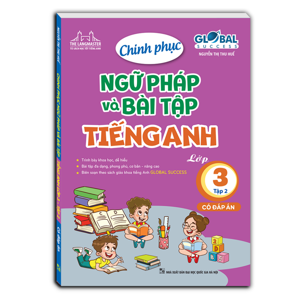 Sách - GLOBAL SUCCESS - Chinh phục ngữ pháp và bài tập tiếng anh lớp 3 tập 2 (có đáp án)