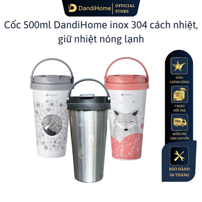 Cốc 500ml DandiHome inox 304 cách nhiệt, giữ nhiệt nóng lạnh
