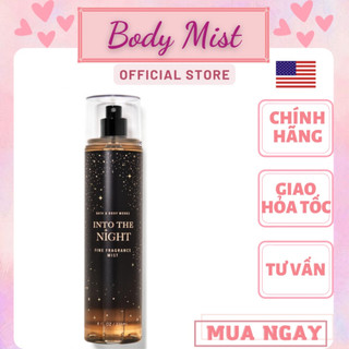 [Bạn mới nhập COSHBM -50% đơn 0Đ] Xịt Thơm Toàn Thân Bath And Body Works - Into The Night Body Mist (236ml)