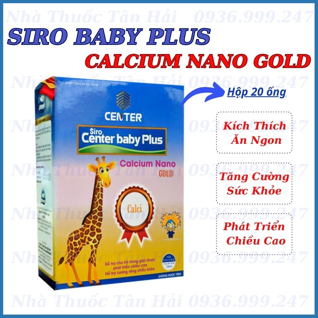 Siro Center Baby Plus - Calcium Nano GOLD, Calci cho bé, canxi Hỗ Trợ Phát Triển Chiều Cao Cho Bé Hộp 20 ống