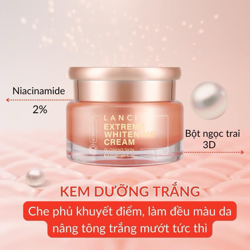 Kem dưỡng trắng da trắng mướt chỉ sau 1s công nghệ mới 3DBrighty Extreme Whitening Cream Lanci 50gr