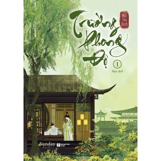 Truyện - trường phong độ tập 1 - mặc thư bạch