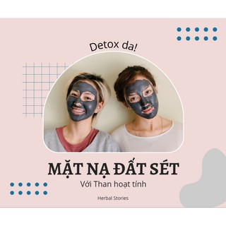 [Herbal Stories] Mặt nạ đất sét 10 phút 50g