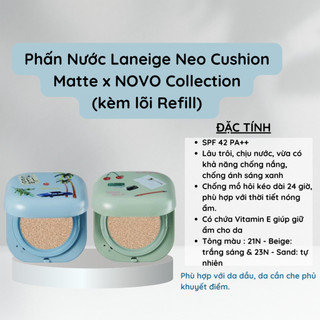 ( đủ bill ) Phấn nước LANEIGE NEO CUSHION MATTE phiên bản Novo collection kèm lõi