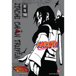 Sách Tiểu thuyết Naruto: Itachi chân truyền - Quang minh thiên & Ám dạ thiên - NXB Kim Đồng