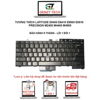 Bàn phím laptop dell latitude e6400 e6410 e6500 e6510, precision m2400 m4400 m4500 - bảo hành 9 tháng - lỗi 1 đổi 1