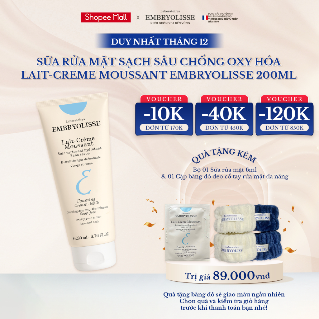 Sữa Rửa Mặt Sạch Sâu Chống Oxy Hóa Lait-Creme Moussant Embryolisse 200ml