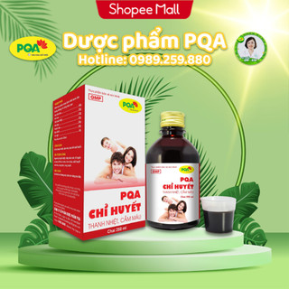Siro Chỉ Huyết PQA Dùng Cho Người Chảy Máu Cam, Giúp Cầm Máu, Lương Huyết