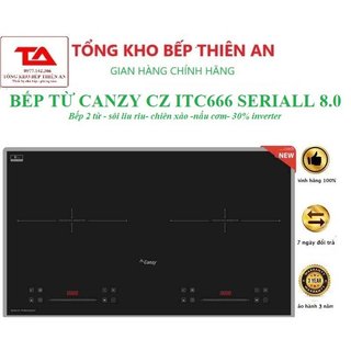 Bếp từ đôi Canzy CZ ITC666 serial 8.0 chính hãng, bếp từ đôi âm bàn bếp điện từ chính hãng Bảo hành 3 năm