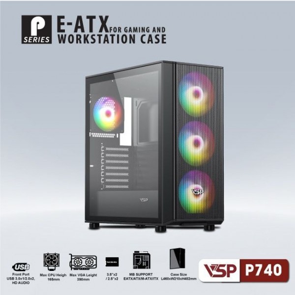 Case VSP P740 Full ATX và E-ATX Chuyên Gaming và Workstation