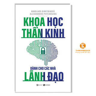 Sách - Khoa học thần kinh dành cho các nhà lãnh đạo - Thái Hà Books