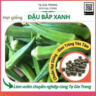 Hạt giống đậu bắp xanh cao sản - Shop hạt giống Tạ Gia Trang