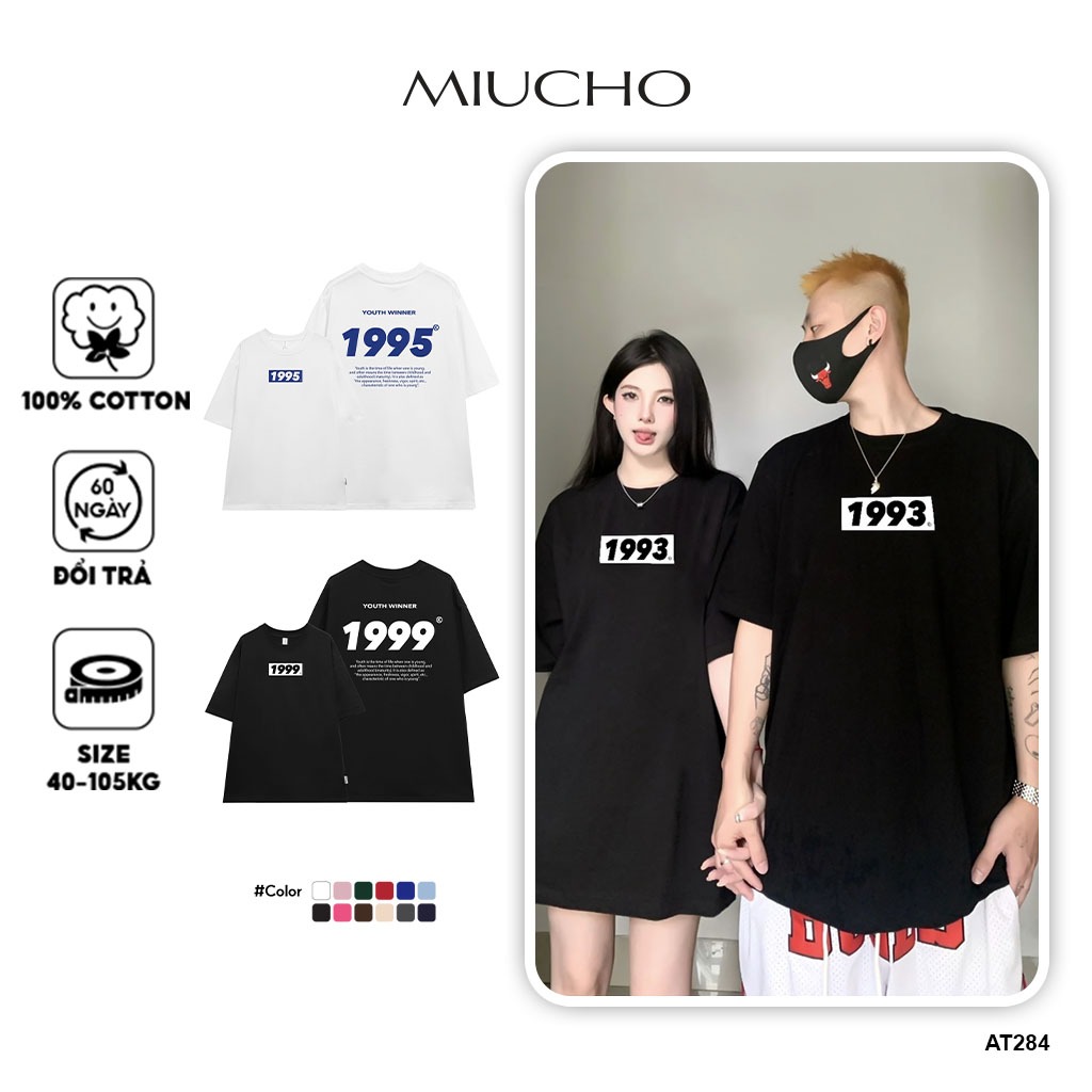 Áo Thun Unisex Form Rộng Chất Vải Cotton Dành Cho Nam Nữ Miucho At284 In Năm Sinh 199X