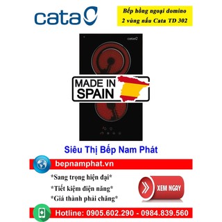 Bếp hồng ngoại domino 2 vùng nấu Cata TD 302 nhập khẩu Tây Ban Nha