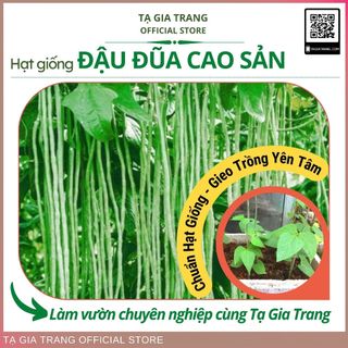 Hạt giống đậu đũa (đậu dải áo) cao sản - Shop hạt giống Tạ Gia Trang