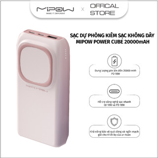 Sạc dự phòng kiêm không dây mipow power cube 20000 pd 18w, qi 10w wireless charge