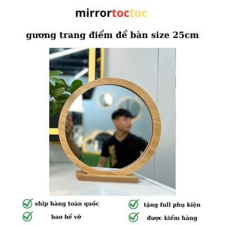 Gương trang điểm để bàn, Gương tròn viền gỗ soi mặt trang trí decor phòng size tự chọn kèm full phụ kiện mirrortoctoc