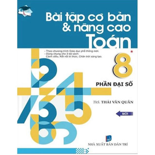 Sách : Bài Tập Cơ Bản & Nâng Cao Toán 8 Phần Đại Số