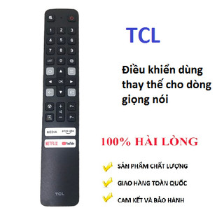 Điều khiển tivi TCL dòng smart không hỗ trợ giọng nói hàng tốt